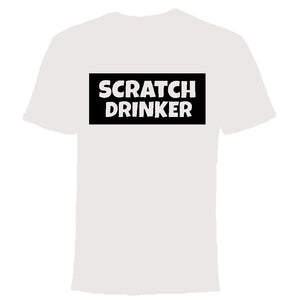 Scratch Drinker T-Shirt