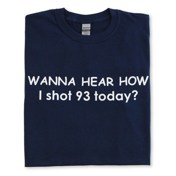 Wanna Hear T-Shirt